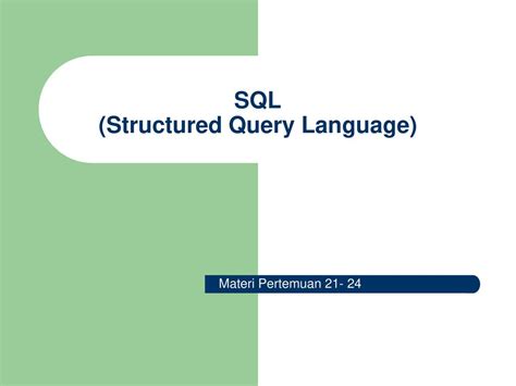 Sql Structured Query Language Ppt Download