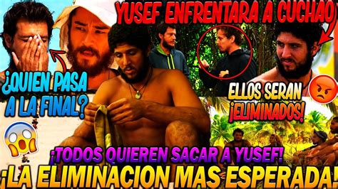 Llega La Eliminacion Mas Esperada Yusef Enfrenta A Cuchaoquien