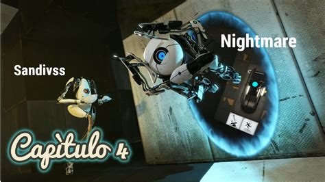 PORTAL 2 Campaña Multijugador Ft Sandivss Cap 4 Entre saltos y