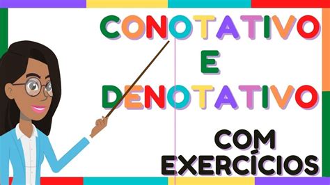 CONOTATIVO E DENOTATIVO EXERCÍCIOS YouTube