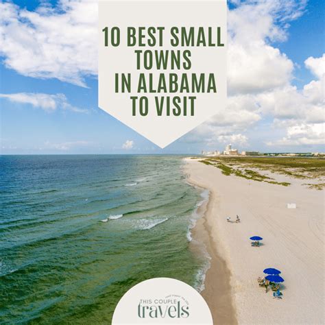 10 Best Small Towns to Visit in Alabama - This Couple Travels