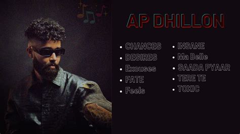 AP DHILLON Best Of AP DHILLON AP DHILLON Hit Songs Punjabi