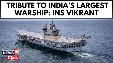 Indian Navy Ins Vikrant A Tribute To Indias First Aircraft Carrier