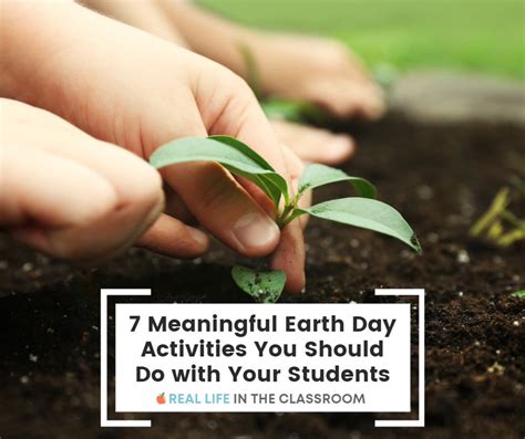 7 Meaningful Earth Day Activities You Should Do with Your Students