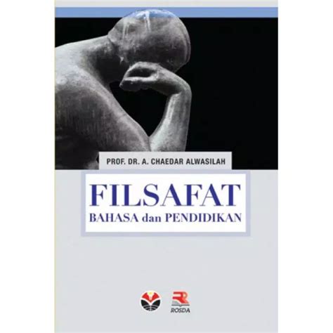 Jual Buku Filsafat Bahasa Dan Pendidikan Prof Dr A Chaedar Shopee