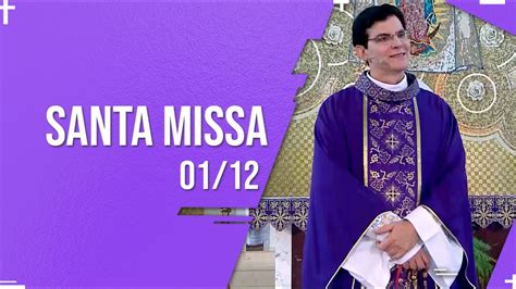 Santa Missa Ao Vivo Padre Reginaldo Manzotti Youtube