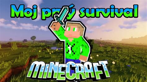 M J Prv Survival Svet Ep Minecraft Cz Sk Youtube