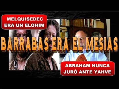 MAURO BIGLINO JESÚS Y BARRABÁS ERAN MESÍAS YouTube