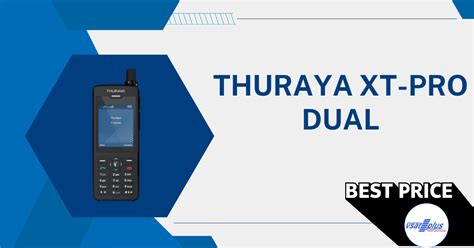 The Ultimate Guide To The Thuraya Xt Pro Dual