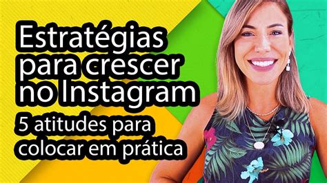 Como Crescer No Instagram 5 EstratÉgias Que Funcionam Youtube