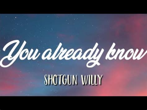 Shotgun Willy x Yung Craka - You Already Know (Lyrics) | Oreo Chords ...