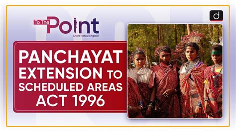 Topic Panchayat Extension To Scheduled Areas Act To The Point