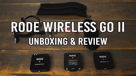 Rode Wireless Go 2 Microphone Dual Digital Mic System Unboxing And