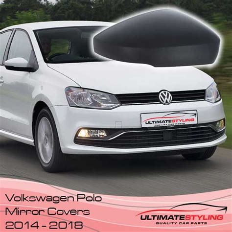 Volkswagen Polo Wing Mirror Covers Ultimate Styling