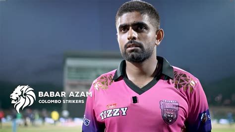 King Babar Azam Speaks About His First In Lpl Lpl Youtube