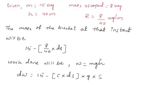 Solved A Bucket Of Water Of Mass Kg Is Pulled At Constant Velocity