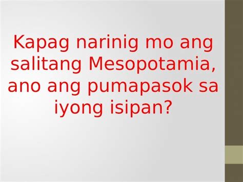 Pptx Ang Kabihasnang Mesopotamia Sa Kanlurang Asya Dokumen Tips Hot