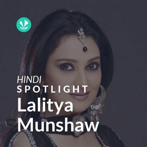 Lalitya Munshaw Spotlight Latest Hindi Songs Online Jiosaavn