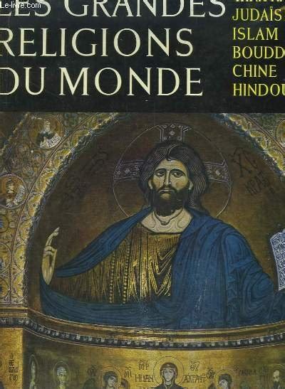 Les Grandes Religions Du Monde Christianisme Juda Sme Islam