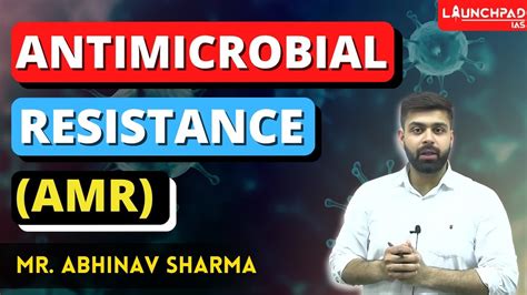 Antimicrobial Resistance Amr Explained Upsc Current Affairs Youtube