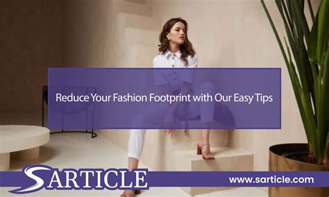 How To Reduce Fashion Footprint Easy Tips