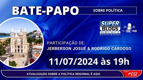 Super Blogs Bate Papo Sobre Pol Tica Jerberson Josu Rodrigo