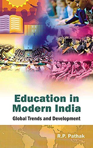 Education In Modern India Global Trends And Development EBook Pathak