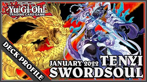 Yu Gi Oh TCG Go Second Tenyi Swordsoul Deck Profile January 2022