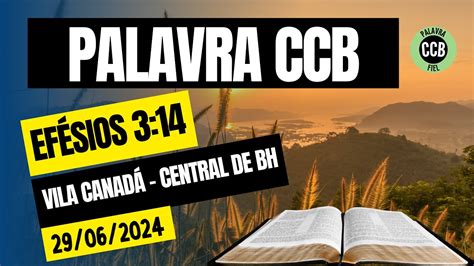 CCB Palavra Efésios 3 14 29 06 2024 Vila Canadá central de BH