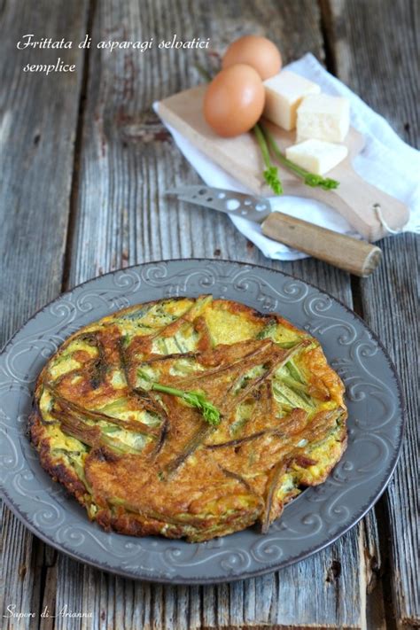 Frittata Di Asparagi Selvatici Semplice Sapore Di Arianna