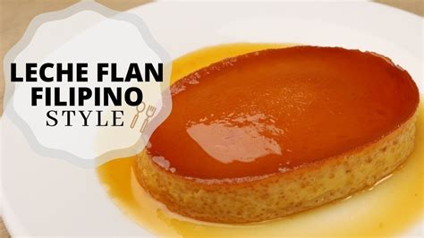 Leche Flan Recipe Filipino Dessert YouTube