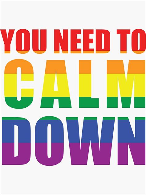 You Need To Calm Down Sticker For Sale By Neshirt Redbubble