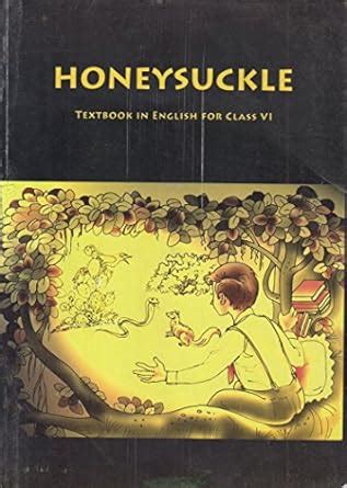 Honeysuckle Textbook In English For Class 6 647 NCERT