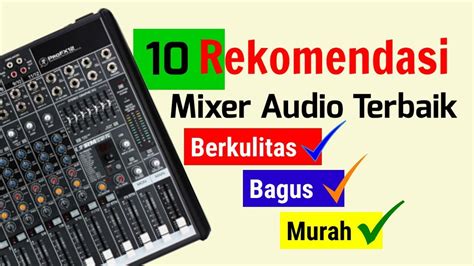 10 Rekomendasi Mixer Audio Terbaik Berkualitas Bagus Dan Murah