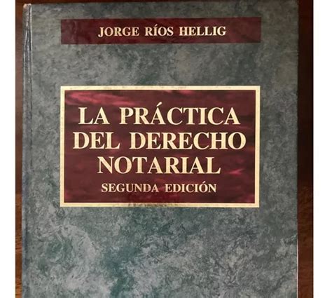 La Práctica Del Derecho Notarial Jorge Ríos Hellig Meses sin intereses