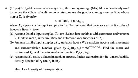 Solved 16 Pts In Digital Communication Systems The Moving Average Ma Filter Is Commonly