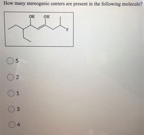 Solved How Many Stereogenic Centers Are Present In The Chegg