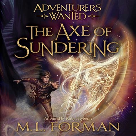 The Axe Of Sundering Adventurers Wanted Book 5 Audible