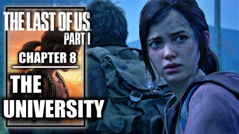 The Last Of Us Part 1 Remake Chapter 8 The University Ps5