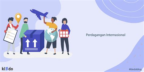 Perdagangan Internasional Adalah Newstempo