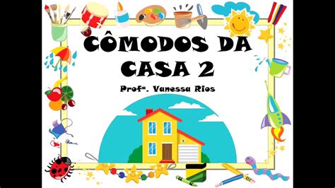 Geografia Cômodos da casa Parte 2 1 Ano Ensino Fundamental YouTube