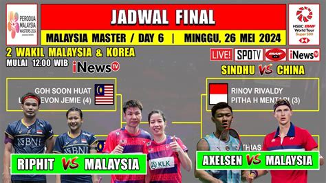 Jadwal Final Malaysia Master 2024 Hari Ini RINOV PITHA Vs MALAYSIA