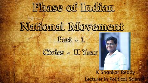 Phases Of India National Movement Part 1 Civics II Year