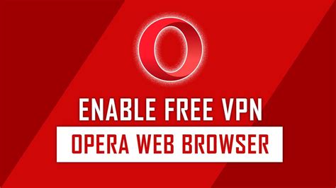 How To Enable The Vpn On Opera Web Browser Opera Browser Tips Youtube