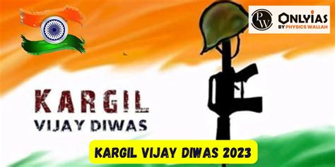 Kargil Vijay Diwas 2023 Date History Quotes Complete Information