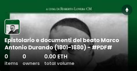 Epistolario E Documenti Del Beato Marco Antonio Durando