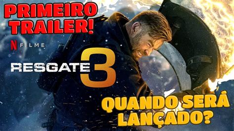 RESGATE 3 TRAILER OFICIAL CHRIS HEMSWORTH QUANDO SERÁ LANÇADO