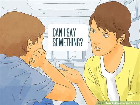 3 Ways To Give People Advice Wikihow