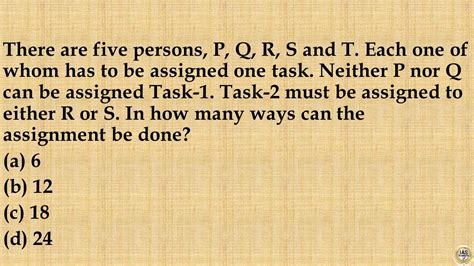 There Are Five Persons P Q R S And T Each One Of Whom Has To Be