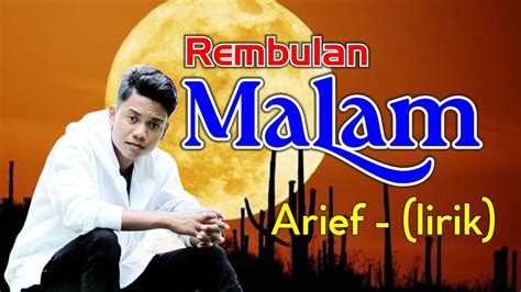 Rembulan Malam Arief Lirik Youtube